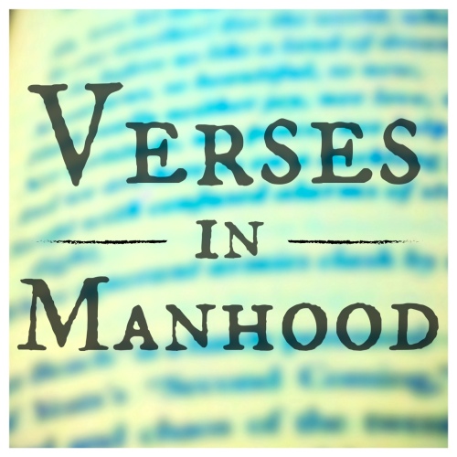 Verses in Manhood